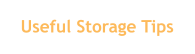 Useful Storage Tips